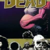 Walking Dead Volume 7: The Calm Before