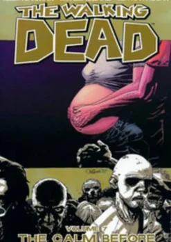 Walking Dead Volume 7: The Calm Before
