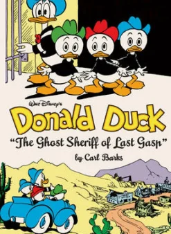 Walt Disney's Donald Duck the Ghost Sheriff of Last Gasp: The Complete Carl Barks Disney Library Vol. 15
