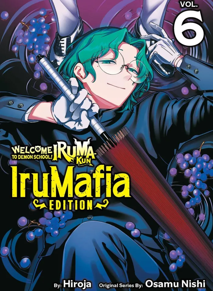 Welcome to Demon School! Iruma-kun: IruMafia Edition 6