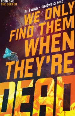 We Only Find Them When They're Dead Vol. 1: Volume 1