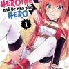 When I Was Reincarnated in Another World, I Was a Heroine and He Was a Hero Vol.1