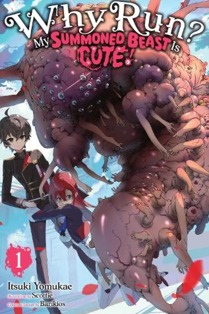 Why Run? My Summoned Beast Is Cute!, Vol. 1 (light novel)