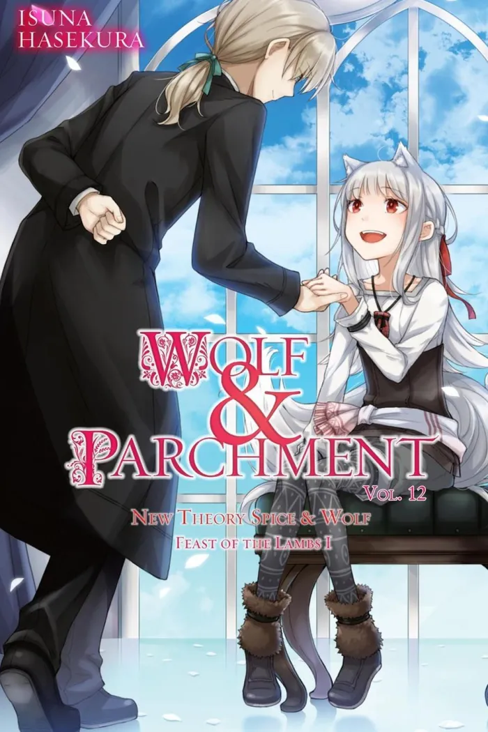 Wolf & Parchment: New Theory Spice & Wolf, Vol. 12 (light novel): Feast of the Lambs I