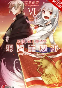 Wolf & Parchment: New Theory Spice & Wolf, Vol. 6 (light novel)