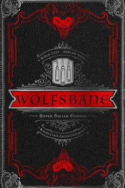 Wolfsbane: The Silver Bullet Edition