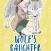 Wolf's Daughter: A Werewolf's Tale Vol. 4