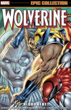 Wolverine Epic Collection: Blood Debt