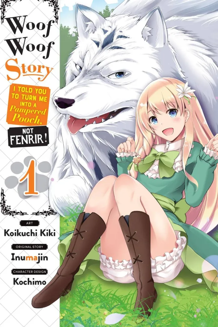 Woof Woof Story: I Told You to Turn Me Into a Pampered Pooch, Not Fenrir!, Vol. 1