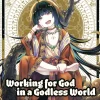 Working For God in a Godless World