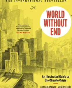 World Without End Illust Guide To Climate Crisis