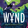 Wynd Book Two: The Secret of the Wings: The Secret of the Wings: Volume 2